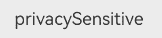 textPrivacySensitive